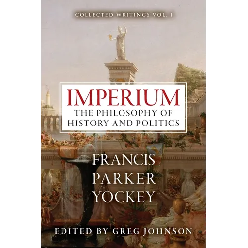 Imperium: The Philosophy of History and Politics