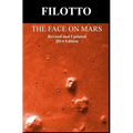 The Face on Mars: Revised and Updated 2014 Edition