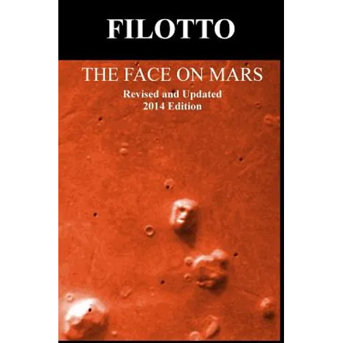 The Face on Mars: Revised and Updated 2014 Edition