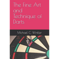 The Fine Art and Technique of Darts