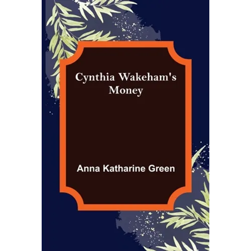 Cynthia Wakeham's Money