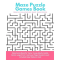 Maze Puzzle Games Book: Brain Challenging Maze Game Book for Teens, Young Adults, Adults, Senior, Large Print, 1 Game per Page, Random Level I