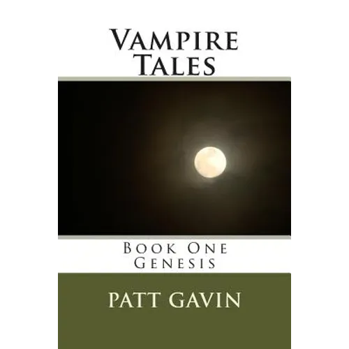 Vampire Tales: Book One - Genesis
