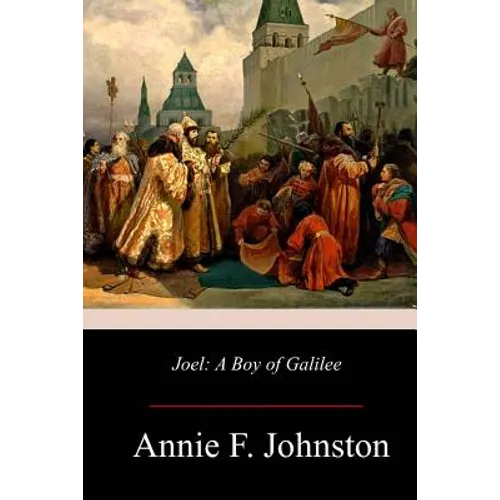 Joel: A Boy of Galilee