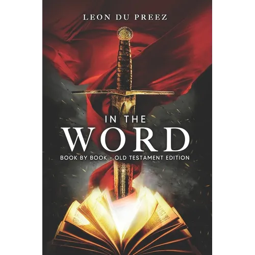 In The Word: Book By Book - Old Testament Edition