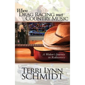 When Drag Racing Met Country Music: A Widow's Journey in Rediscovery