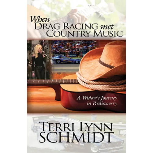 When Drag Racing Met Country Music: A Widow's Journey in Rediscovery