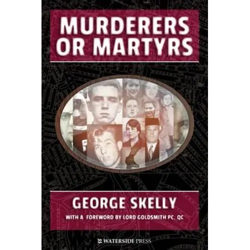 Murderers or Martyrs
