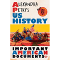 Alexandra Petri's Us History: Important American Documents (I Made Up)