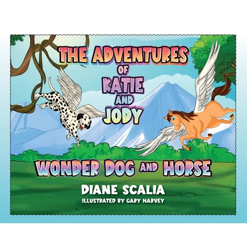 Katie and Jody Wonder Dog and Horse