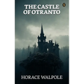 The Castle Of Otranto