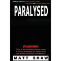 Paralysed