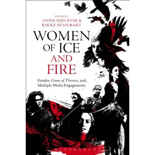 Women of Ice and Fire: Gender, Game of Thrones and Multiple Media Engagements