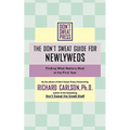 The Don't Sweat Guide for Newlyweds: Finding What Matters Most in the First Year