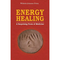 Energy Healing: A Surprising Form of Medicine