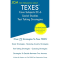 TEXES Core Subjects EC-6 Social Studies - Test Taking Strategies: TEXES 803 Exam TEXES 291 - Free Online Tutoring - New 2020 Edition - The latest stra