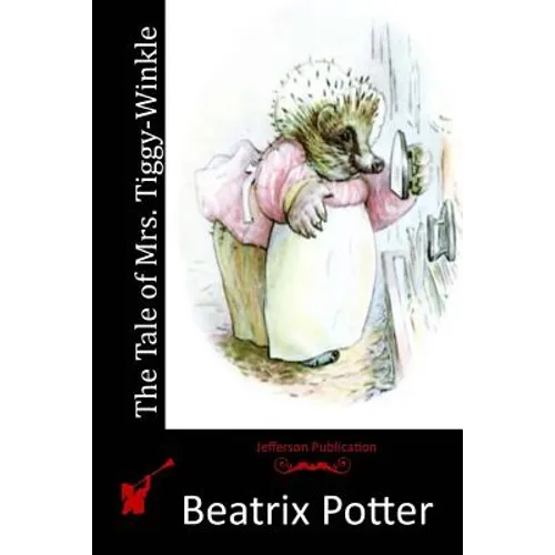 The Tale of Mrs. Tiggy-Winkle