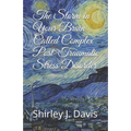 The Storm in Your Brain Called Complex Post-Traumatic Stress Disorder