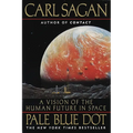 Pale Blue Dot: A Vision of the Human Future in Space