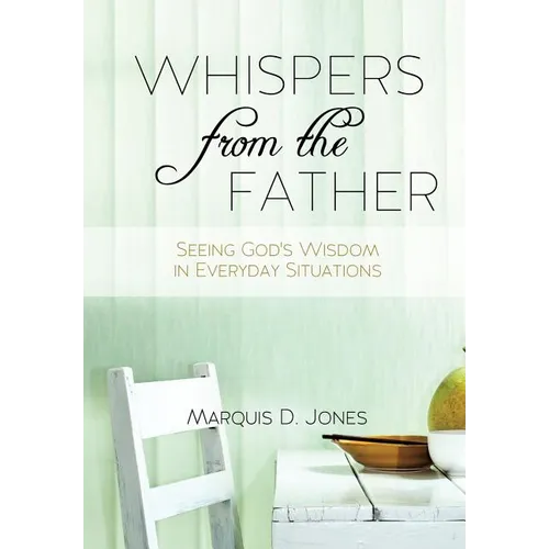 Whispers from the Father