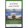 Scotus and Covid: How the Media Reacted to the Livestreaming of Supreme Court Oral Arguments