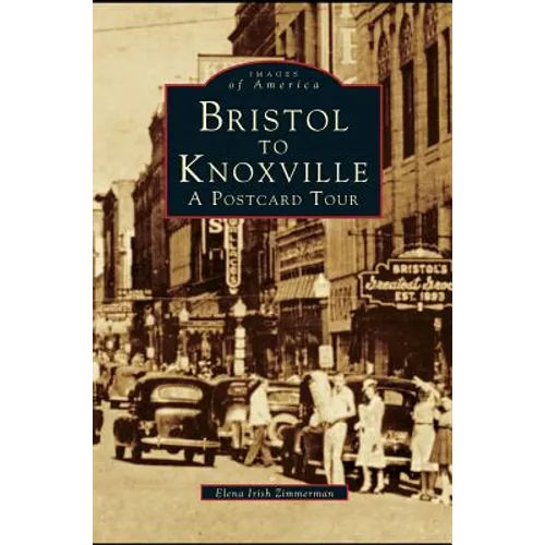 Bristol to Knoxville: A Postcard Tour
