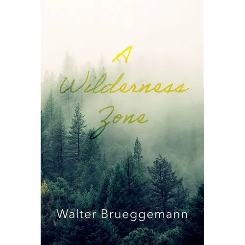 A Wilderness Zone