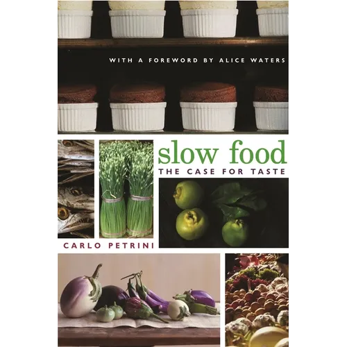 Slow Food: The Case for Taste