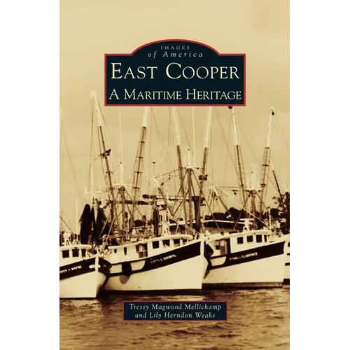 East Cooper: A Maritime Heritage