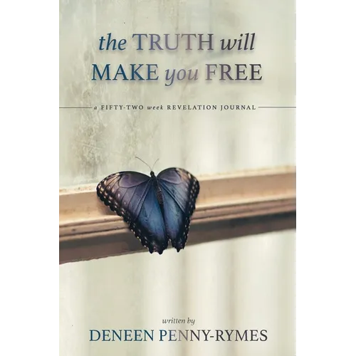 The Truth Will Make You Free