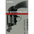 JFK Assassination Logic: How to Think about Claims of Conspiracy