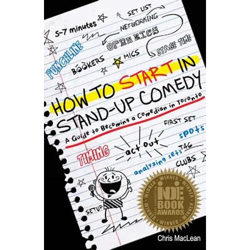 How to Start in Stand Up Comedy: A Guide to Becoming a Comedian in Toronto