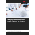 Management of public projects and programs