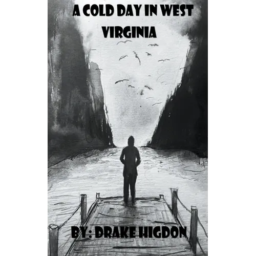 A Cold Day in West Virginia