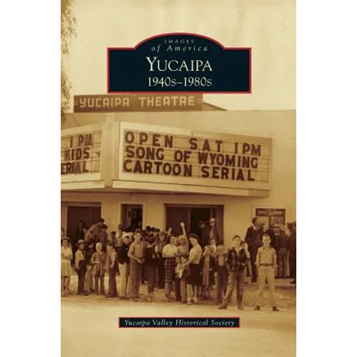Yucaipa: 1940s-1980s