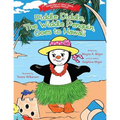 Piddle Diddle, The Widdle Penguin, Goes to Hawaii: The Adventures of Piddle Diddle, The Widdle Penguin
