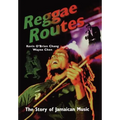 Reggae Routes: The Story of Jamaican Music