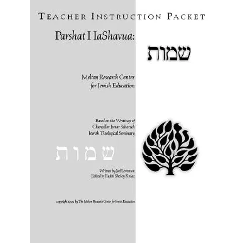 Parshat HaShavuah: Exodus (Teacher's Guide Shemot)