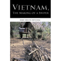 Vietnam, the Making of a Sniper