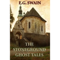 The Stoneground Ghost Tales