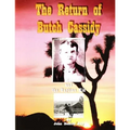 The Return of Butch Cassidy and the Daytime Kid