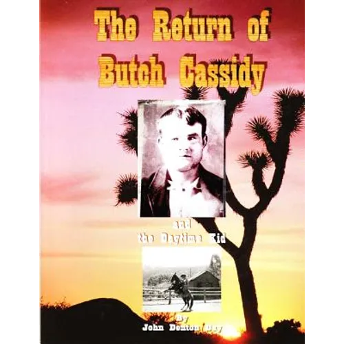 The Return of Butch Cassidy and the Daytime Kid