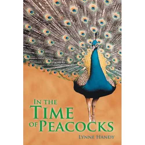 In the Time of Peacocks