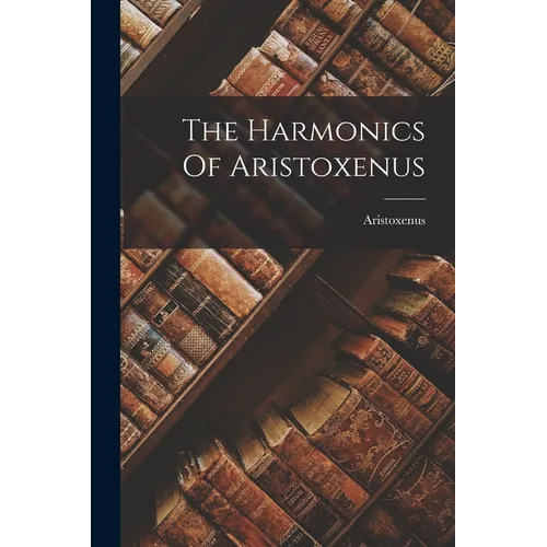 The Harmonics Of Aristoxenus