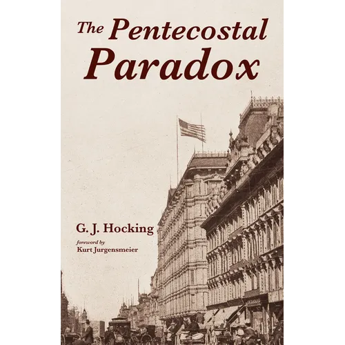 The Pentecostal Paradox