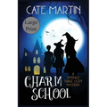 Charm School: A Witches Three Cozy Mystery