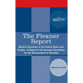 The Flexner Report: Medical Education in the United States and Canada-A Report to the Carnegie Foundation for the Advancement of Teaching