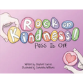 Rock On, Kindness! Pass It On!