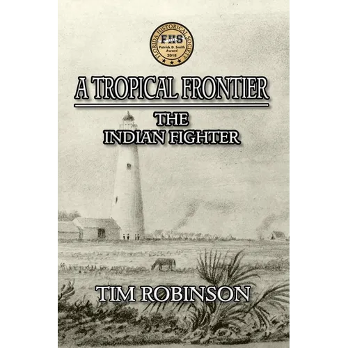 A Tropical Frontier: The Indian Fighter
