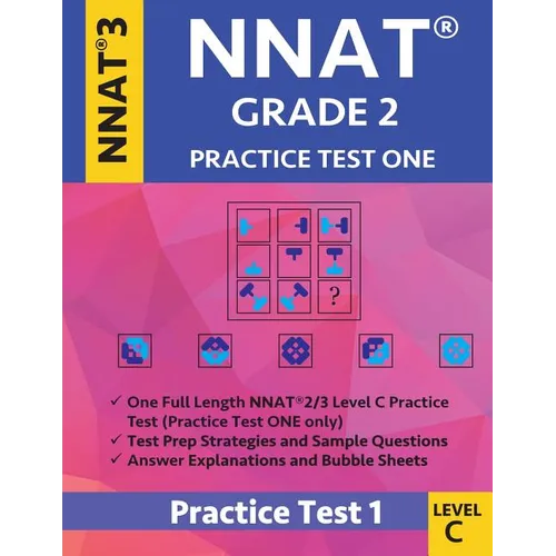 Nnat Grade 2 - Nnat3 - Level C: Nnat Practice Test 1: Nnat 3 Grade 2 Level C Test Prep Book for the Naglieri Nonverbal Ability Test